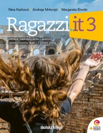 RAGAZZI.IT 3; udžbenik talijanskog jezika s dodatnim digitalnim sadržajima za 7. razred osnovne škole, 7. godina učenja