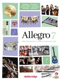 ALLEGRO 7; udžbenik glazbene kulture s dodatnim digitalnim sadržajima u sedmome razredu osnovne škole