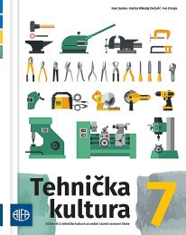 TEHNIČKA KULTURA 7; udžbenik iz tehničke kulture za sedmi razred osnovne škole
