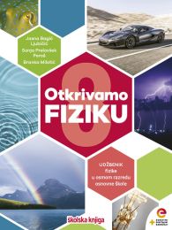 OTKRIVAMO FIZIKU 8; udžbenik fizike s dodatnim digitalnim sadržajima za osmi razred osnovne škole