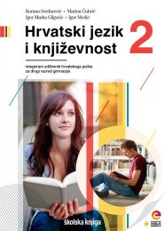 HRVATSKI JEZIK I KNJIŽEVNOST 2; integrirani udžbenik hrvatskoga jezika s dodatnim digitalnim sadržajima u drugome razredu gimnazije
