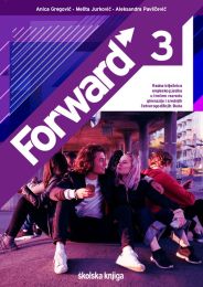 FORWARD 3; radna bilježnica za engleski jezik za treći razred gimnazija i srednjih četverogodišnjih škola