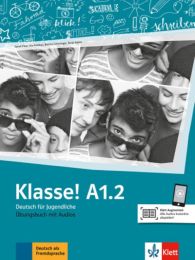 KLASSE! A 1.2; radna bilježnica njemačkoga jezika za srednje škole