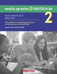 ZWEITE.SPRACHEŽDEUTSCH.DE 2; radna bilježnica za njemački jezik u drugom razredu gimnazija i strukovnih škola, druga godina učenja