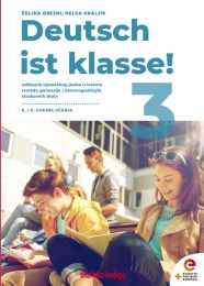 DEUTSCH IST KLASSE! 3; udžbenik njemačkoga jezika s dodatnim digitalnim sadržajima