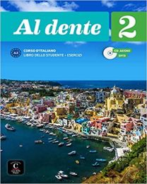 AL DENTE 2; udžbenik za talijanski jezik, 1. razred nastavljači, 1. i/ili 2., 2. i/ili 3. razred gimnazija, prvi i drugi strani jezik (početno i napredno učenje)