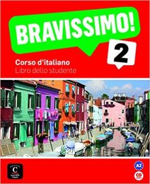 BRAVISSIMO! 2; udžbenik za talijanski jezik, 2. i/ili 3. razred gimnazija, prvi i drugi strani jezik (početno i napredno učenje)