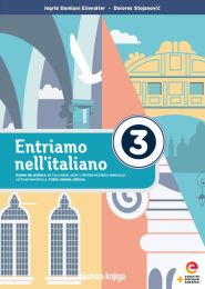ENTRIAMO NELL'ITALIANO 3; radna bilježnica uz udžbenik talijanskoga jezika u trećem razredu gimnazija i strukovnih škola, treća godina učenja