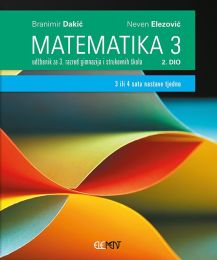 MATEMATIKA 3; (3 ili 4 sata nastave tjedno), 2. dio, udžbenik za 3. razred gimnazija i strukovnih škola