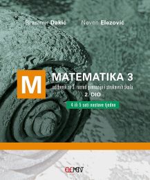 MATEMATIKA 3; (4 ili 5 sati nastave tjedno) 2. dio, udžbenik za 3. razred gimnazija i strukovnih škola
