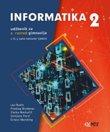 INFORMATIKA 2; (2 ili 3 sata nastave tjedno), udžbenik za 2. razred gimnazija