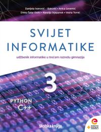 SVIJET INFORMATIKE 3; udžbenik informatike s dodatnim digitalnim sadržajima u trećem razredu gimnazija