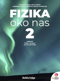 FIZIKA OKO NAS 2; udžbenik fizike s dodatnim digitalnim sadržajima u drugom razredu gimnazije