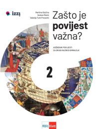 ZAŠTO JE POVIJEST VAŽNA? 2; udžbenik povijesti za drugi razred gimnazije