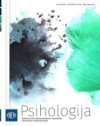 PSIHOLOGIJA; udžbenik iz psihologije za treći razred prirodoslovno matematičke, prirodoslovne i klasične gimnazije (35 sati)