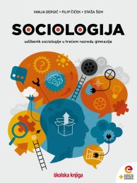 SOCIOLOGIJA; udžbenik sociologije s dodatnim digitalnim sadržajima u trećem razredu gimnazija