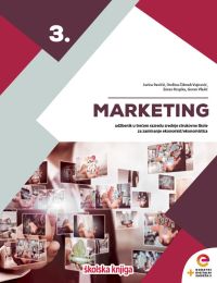 MARKETING 3; udžbenik s dodatnim digitalnim sadržajima u trećem razredu srednje strukovne škole za zanimanje ekonomist/ekonomistica