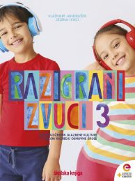 RAZIGRANI ZVUCI 3; udžbenik za glazbenu kulturu s dodatnim digitalnim sadržajima u trećem razredu osnovne škole