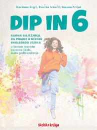 DIP IN 6 - PP; radna bilježnica engleskog jezika za pomoć u učenju šestom razredu osnovne škole