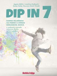 DIP IN 7 - PP; radna bilježnica engleskog jezika za pomoć u učenju sedmom razredu osnovne škole