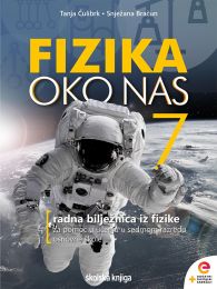 FIZIKA OKO NAS 7 - PP; radna bilježnica iz fizike za pomoć u učenju u sedmom razredu osnovne škole