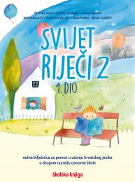 SVIJET RIJEČI 2 - PP; komplet 1. i 2. dio, radne bilježnice za pomoć u učenju hrvatskog jezika u drugom razredu osnovne škole