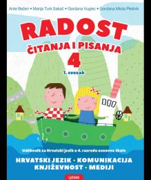RADOST ČITANJA I PISANJA 4, 1. SVEZAK; radni udžbenik u 4. razredu OŠ, hrvatski jezik, Komunikacija, Književnost, Mediji