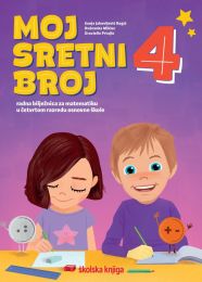 MOJ SRETNI BROJ 4; radna bilježnica za matematiku u četvrtom razredu osnovne škole