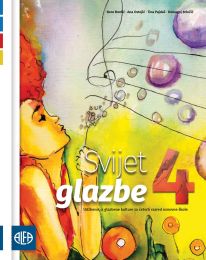 SVIJET GLAZBE 4; udžbenik iz glazbene kulture za četvrti razred osnovne škole