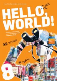 HELLO, WORLD! 8; radni udžbenik engleskog jezika za osmi razred osnovne škole, osma godina učenja