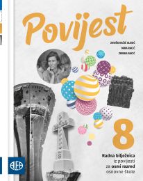 POVIJEST 8; radna bilježnica iz povijesti za osmi razred osnovne škole