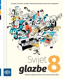 SVIJET GLAZBE 8; udžbenik iz glazbene kulture za osmi razred osnovne škole
