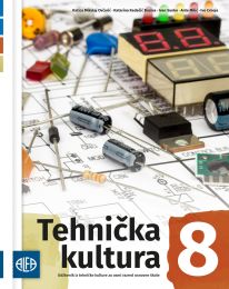 TEHNIČKA KULTURA 8; udžbenik iz tehničke kulture za osmi razred osnovne škole