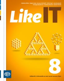 LIKE IT 8; udžbenik iz informatike za osmi razred osnovne škole