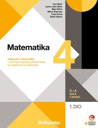 MATEMATIKA 4; (3 ili 4 sata nastave tjedno), 1. I 2. dio, udžbenik sa zadatcima za rješavanje