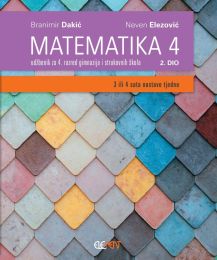 MATEMATIKA 4; (3 ili 4 sata nastave tjedno), 2. dio, udžbenik za 4. razred gimnazija i strukovnih škola