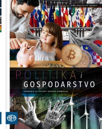 POLITIKA I GOSPODARSTVO; udžbenik iz politike i gospodarstva za četvrti razred gimnazije