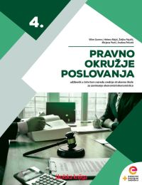 PRAVNO OKRUŽJE POSLOVANJA; udžbenik u četvrtom razredu srednje strukovne škole, ekonomist/ekonomistica