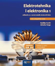 ELEKTROTEHNIKA I ELEKTRONIKA 1; udžbenik za 2. razred srednjih strukovnih škola, tehničar za vozila i vozna sredstva