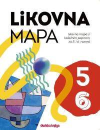 LIKOVNA MAPA 5 i 6; likovna mapa s kolažnim papirom za 5. i 6. razred OŠ