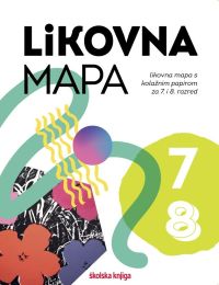 LIKOVNA MAPA 7 i 8; likovna mapa s kolažnim papirom za 7. i 8. razred OŠ