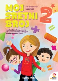 MOJ SRETNI BROJ 2 - PP; radni udžbenik za pomoć u učenju matematike u drugom razredu osnovne škole