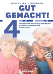 GUT GEMACHT! 4 - PP; radna bilježnica za pomoć u učenju njemačkog jezika u četvrtom razredu osnovne škole, 4. godina učenja