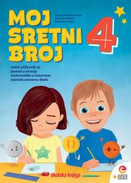 MOJ SRETNI BROJ 4 - PP; radni udžbenik za pomoć u učenju matematike u četvrtom razredu osnovne škole