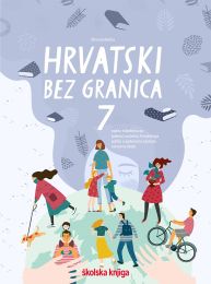 HRVATSKI BEZ GRANICA 7 - PP; integrirana radna bilježnica za pomoć u učenju hrvatskoga jezika i književnosti u sedmome razredu osnovne škole