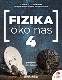 FIZIKA OKO NAS 4; zbirka zadataka za četvrti razred gimnazije