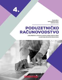 PODUZETNIČKO RAČUNOVODSTVO; radna bilježnica u četvrtom razredu srednje strukovne škole za zanimanje ekonomist/ekonomistica