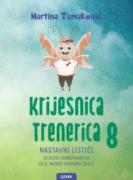 KRIJESNICA TRENERICA 8; nastavni listići iz hrvatskog jezika za 8. razred osnovne škole