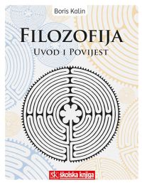 FILOZOFIJA - UVOD I POVIJEST; udžbenik filozofije u četvrtom razredu općih, jezičnih i klasičnih gimnazija