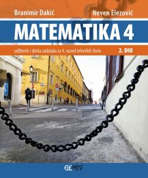 MATEMATIKA 4; 2. dio, udžbenik i zbirka zadataka za 4. razred tehničkih škola